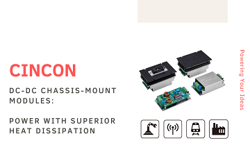 Cincon DC-DC Chassis-mount Modules: Power with Superior Heat Dissipation